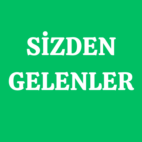 Sizden Gelenler